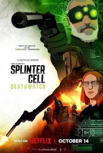 دانلود و تماشای انیمه سریالی اسپلینتر سل: نگهبان مرگ Splinter Cell: Deathwatch زیرنویس چسبیده